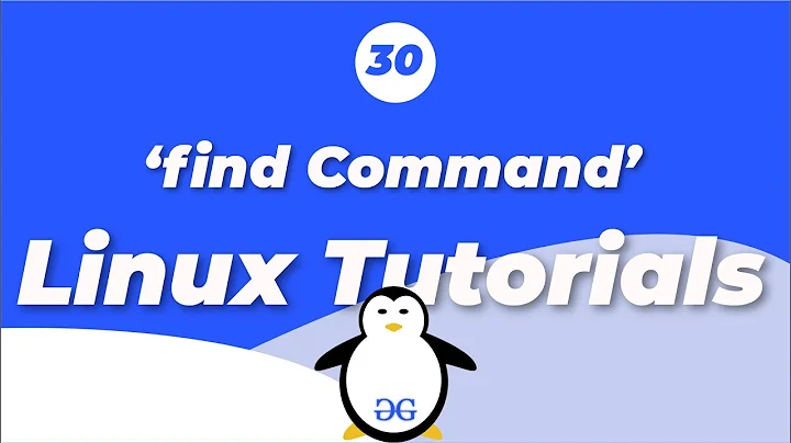 Linux Tutorials | find command | GeeksforGeeks