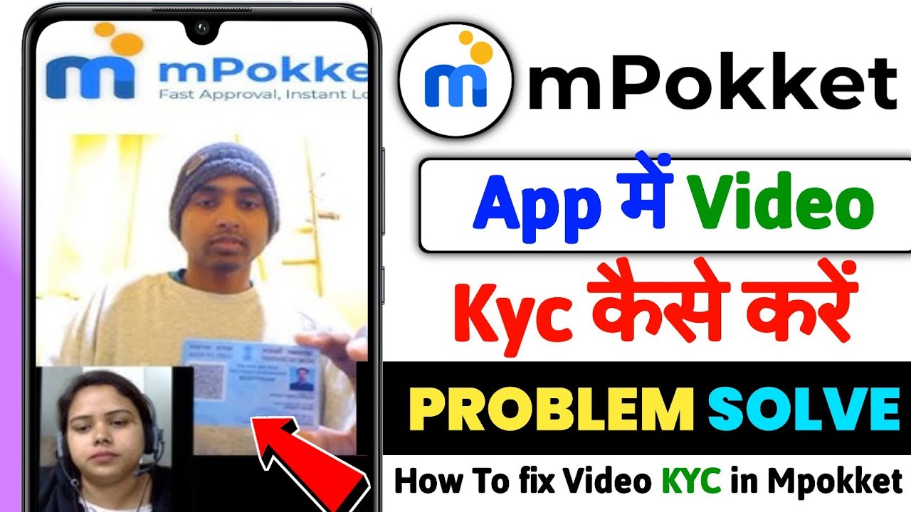 How to fix video KYC in Mpokket app, Mpokket app me video kyc problem ...