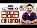 Understanding Activities of Daily Living (ADLs) - Part 2 | Talk & Learn Rehabilitation Centre