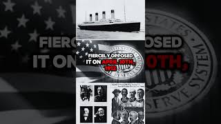 Titanic, Three Billionaires & the FED: Coincidence or Conspiracy?
