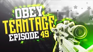 Obey: Teamtage - Episode 49 by Obey Kronix