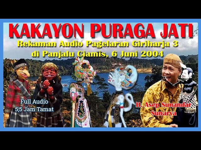 Wayang Golek GH3 KAKAYON PURAGA JATI (Audio Panggung, 2004) - H. Asep Sunandar Sunarya class=