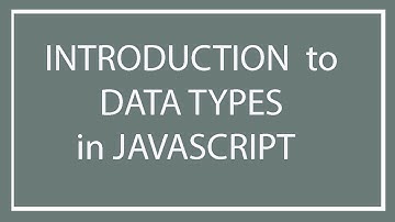 JavaScript Tutorials  Part 3  Data Types in JavaScript
