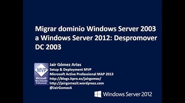 Migrar dominio Windows Server 2003 a Windows Server 2012   Despromover Controlador de dominio 2003