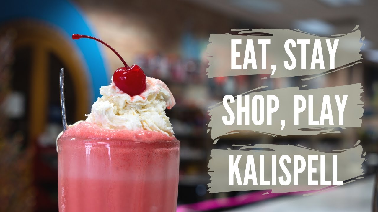 Kalispell Montana Eat, Stay, Shop, Play YouTube