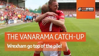 Vanarama National League highlights: Wrexham move back to the top of the pile!