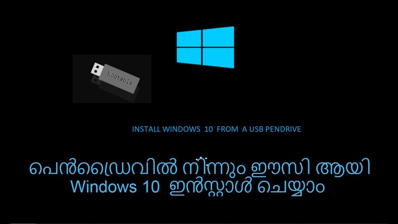 Install windows 10 from usb pendrive  Malayalam
