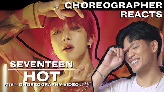Dancer Reacts to SEVENTEEN - HOT M/V + Choreography Video | Dance Analysis