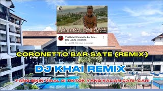 CORONETTO BAR SATE (Remix) - DJ KHAI Remix
