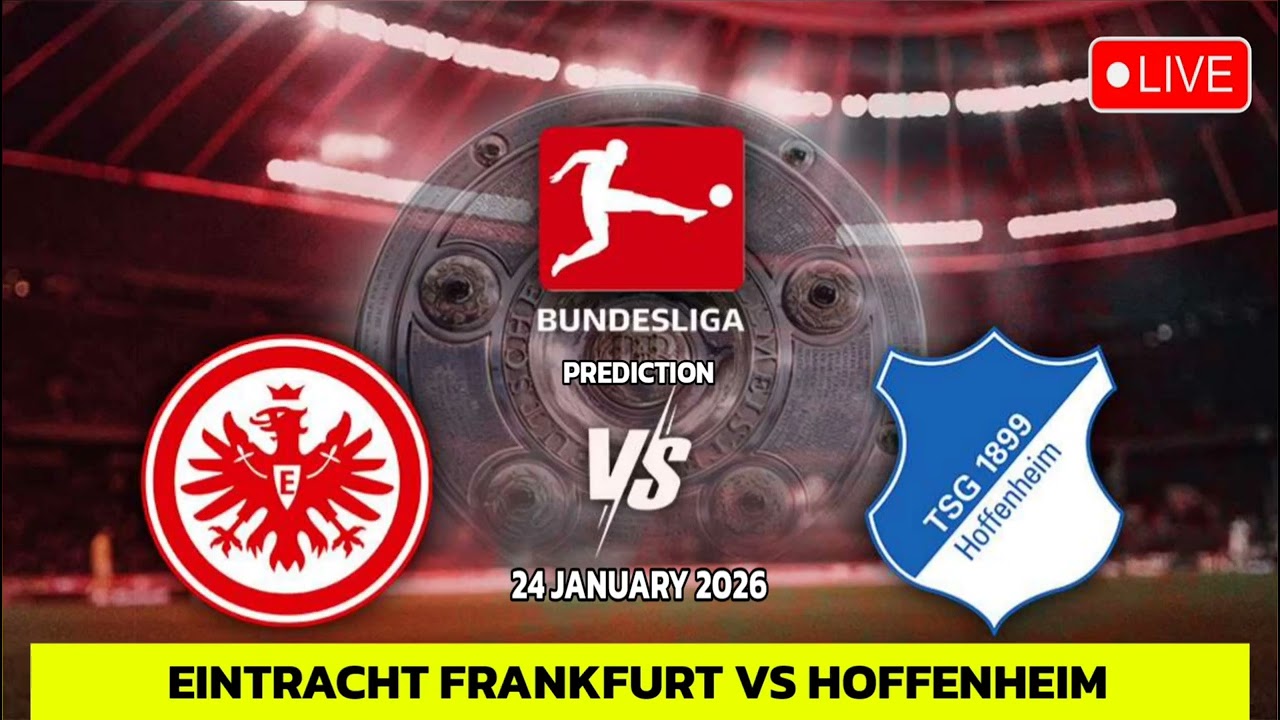 Eintracht Frankfurt VS Hoffenheim | Germany Bundesliga Match Prediction