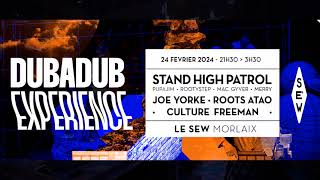 STAND HIGH PATROL - DUBADUB EXPERIENCE - LE SEW - DIAZZO