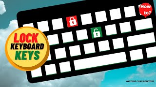 How to disable any key on your computer keyboard?