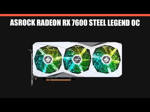 Видеокарта ASRock Radeon RX 7600 Steel Legend 8GB OC