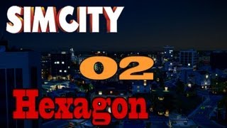 Let's Play SimCity 2013 - City Design - Hex w/100k