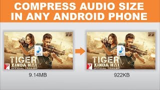 How to Compress Audio Size in Any Android Phone