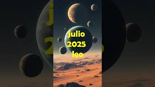 horóscopo leo julio 2025 / horóscopo de hoy para leo/diario/mensual/astrología/personalidad