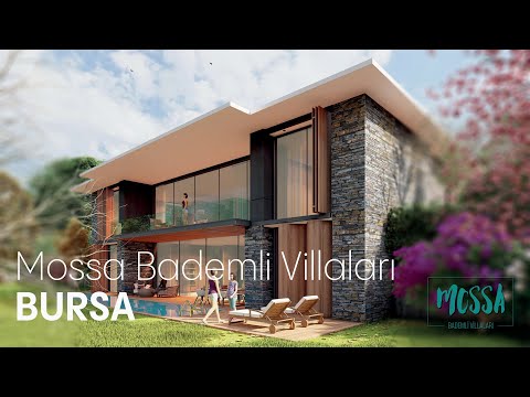 Mossa Bademli Villaları | Bademli BURSA