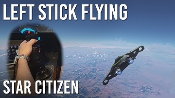 THIS Is Left Stick Flying | Star Citizen
