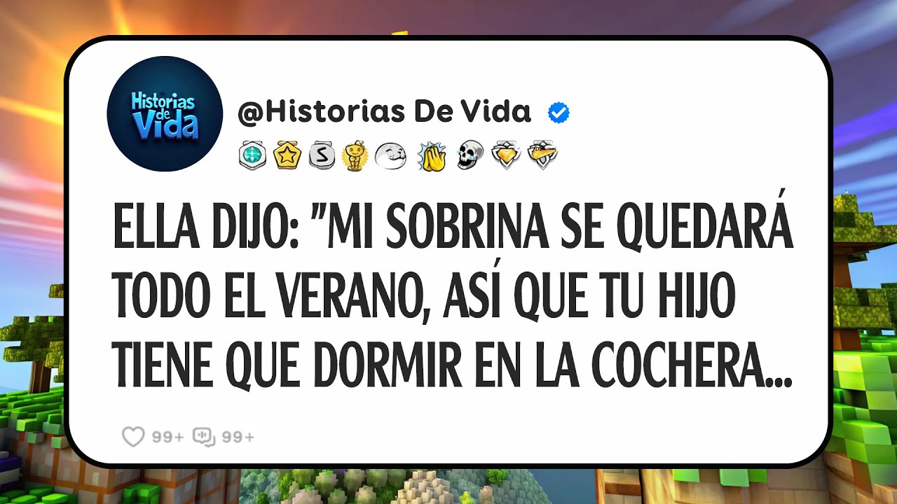 Ella Dijo: "Mi Sobrina Se Quedará Todo El Verano, Así Que Tu Hijo Tiene Que Dormir En La Cochera...