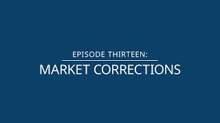 Simple Certainty | Episode 13: Market Corrections