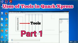 How to Use  Tools in Quark Xpress in telugu |  Part 1 screenshot 2