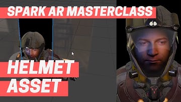 Spark AR - Helmet Asset (Masterclass Chapter 9)