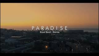 SLOW REMIX !!! Rawi Beat - Paradise ( New Remix )