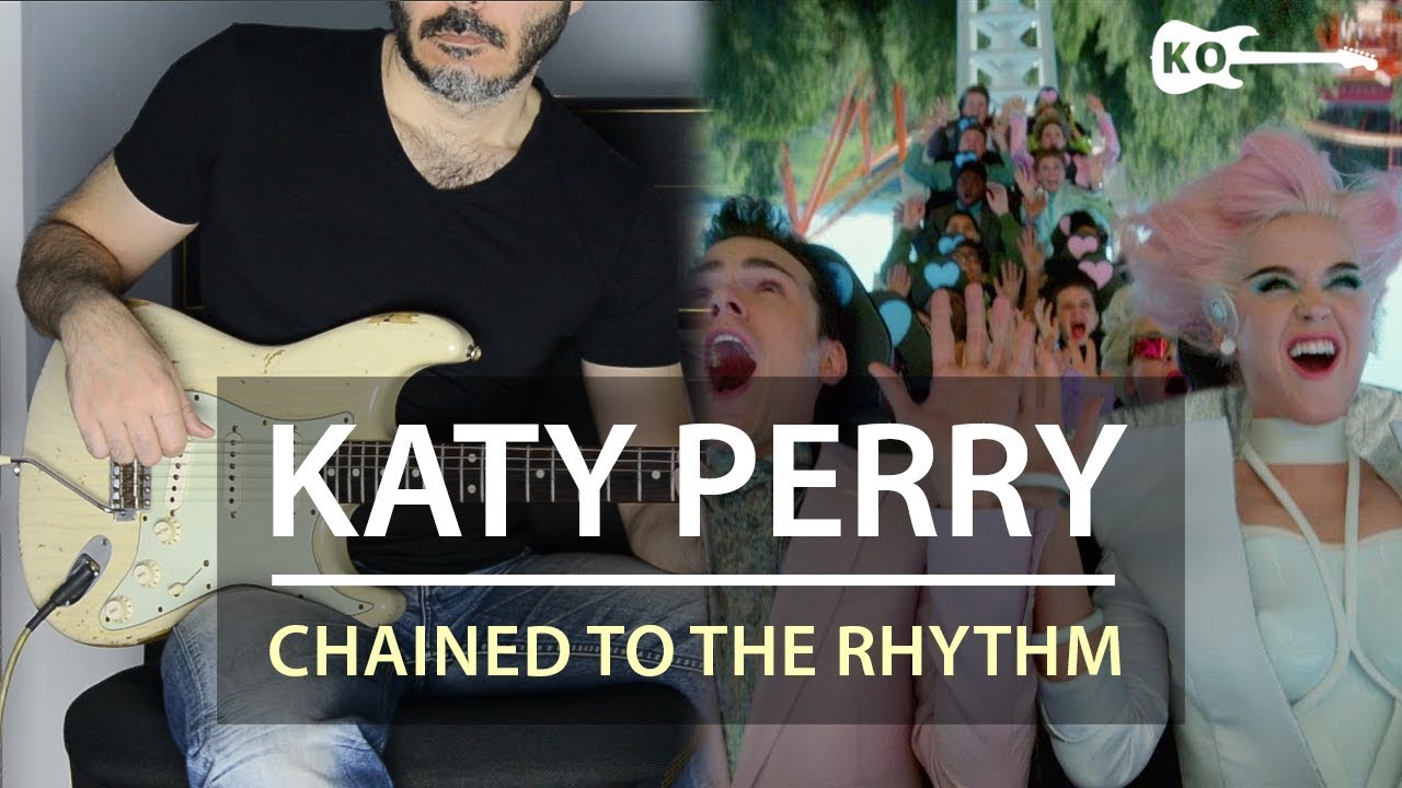 Katy Perry Chained To The Rhythm Electric Guitar Cover by Kfir