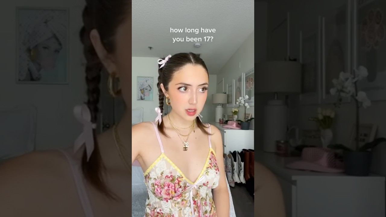 "How long have you been 17?" A while...