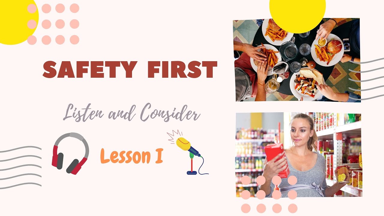 Safety First (Listen and Consider: Lesson 1)