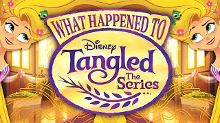 What Happened to Tangled the Series