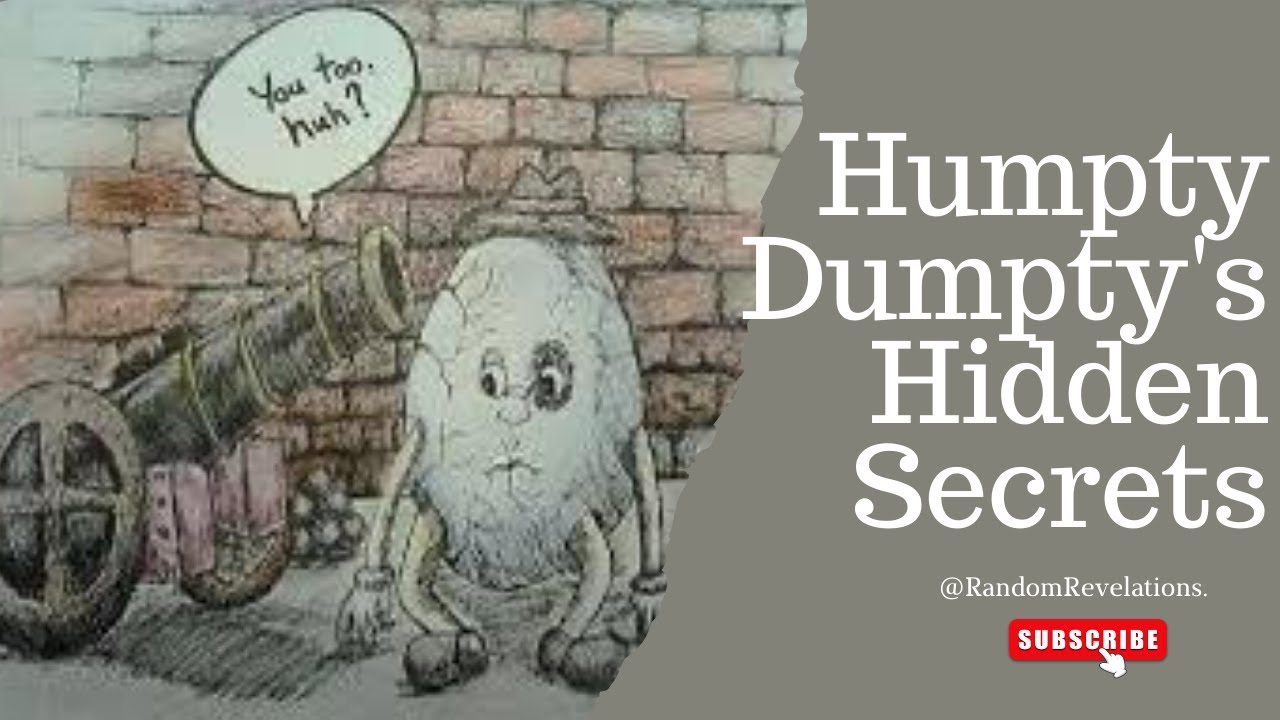 "Humpty Dumpty's Hidden Secrets: Unveiling the Nursery Rhyme Mystery