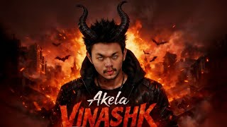 Akela Vinashk Devil Rage Song Dark Anger Rap Alone But Dangerous 2026