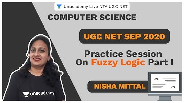 UGC NET SEP 2020 | Practice Session on Fuzzy Logic Part I | Nisha Mittal | Unacademy Live