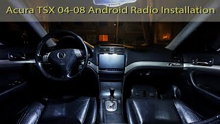 Acura TSX 04-08 Android Radio Installation!