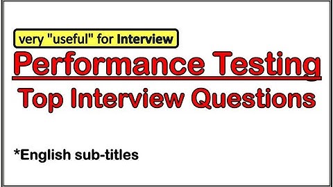 Performance Testing Interview Questions And Answers - Load Testing Interview Questions-Load Testing