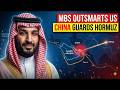 MBS Outsmarts Washington’s Betrayal： Beijing Alliance Now Guards Saudi Hormuz While Iran Crumble
