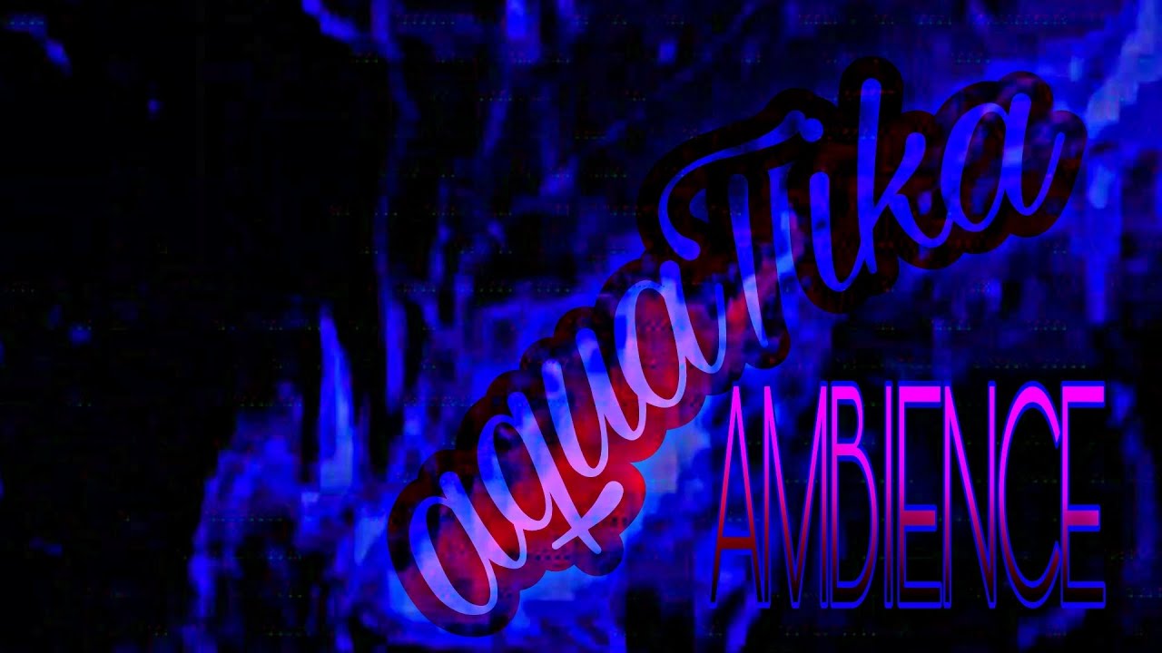AquaTika Ambience (Sleep, Relaxation, Meditation Music) - YouTube