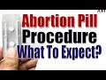 Abortion Pill Procedure - What to Expect with the Abortion Pill Process?