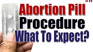 Abortion Pill Procedure - What to Expect with the Abortion Pill Process