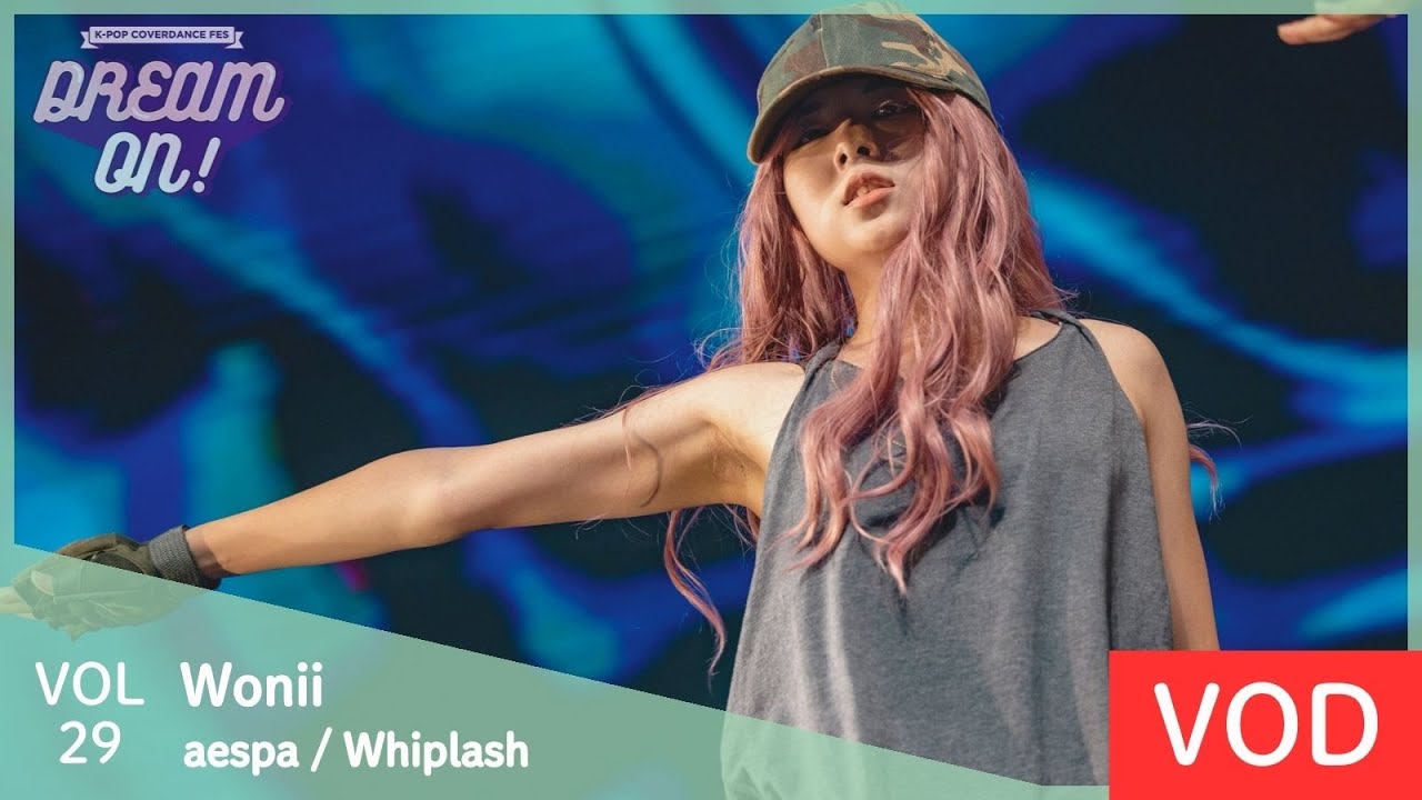 DREAM ON! 29 VOD】aespa / Whiplash covered by Wonii - YouTube