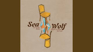 Video thumbnail of "Sea Wolf - You're a Wolf"
