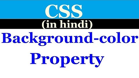 [Hindi] CSS - background-color  property  in css | in hindi