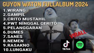 Guyon Waton - FULLALBUM TERBARU VIRAL TIKTOK 2034 LAGU JAWA VIRAL WIRANG GAMPIL SANES DUMES NEMEN