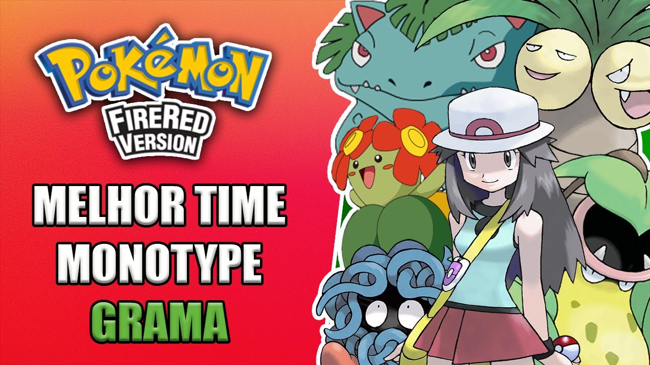 Pokémon Emerald - Melhor Time MONOTYPE [GRAMA] 