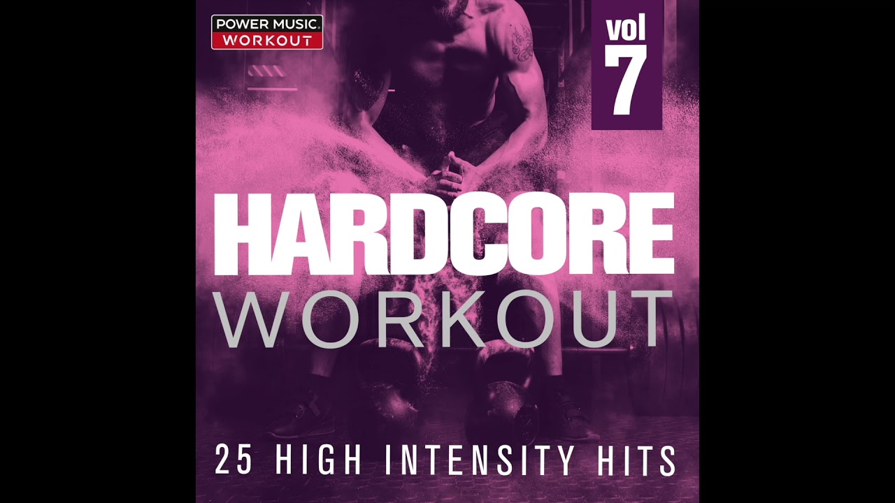 Watch Hardcore Workout Vol. 7 - 25 High Intensity Hits (Gym, Running, Cardio, Fitness & Workout) on YouTube Watch Hardcore Workout Vol. 7 - 25 High Intensity Hits (Gym, Running, Cardio, Fitness & Workout) on YouTube