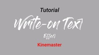 Tutorial Write on Text effect di Kinemaster | Kinemaster Tutorial