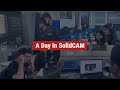 A Day in SolidCAM