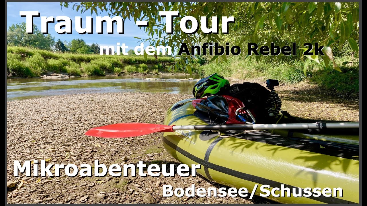 Packraft Traum Tour - Mikrobabenteuer auf der Schussen und dem Bodensee im Anfibio Rebel 2k