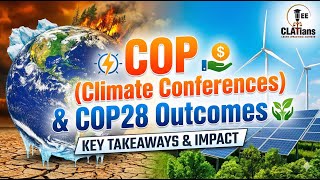 COP28 Explained: Loss & Damage Fund, India’s Stand & Key Outcomes | Climate Change | CLATians